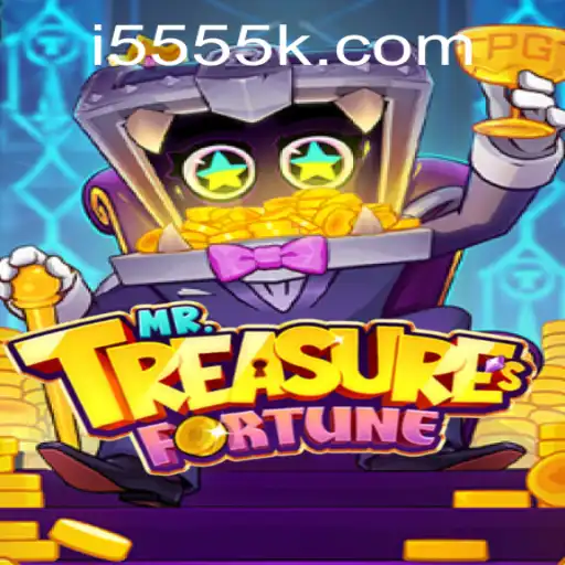 MrTreasuresFortune: Descubra as Riquezas e Aventura com 5555k